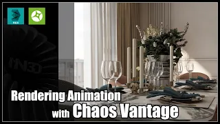 Rendering Animation with Chaos Vantage | 3D Max, Corona Rendering