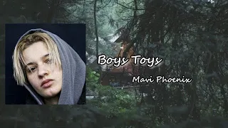 Mavi Phoenix - Boys Toys Lyric