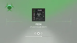 FE!N (FUZZ CLUB REMIX)