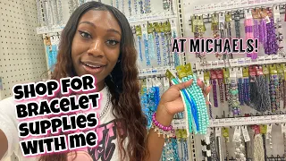 SHOP WITH ME FOR BRACELET BUSINESS SUPPLIES AT MICHAELS ✨vlog style✨|| PrettyGirlBangles