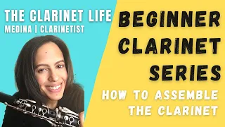 🌟 ASSEMBLE YOUR CLARINET | THE CLARINET LIFE