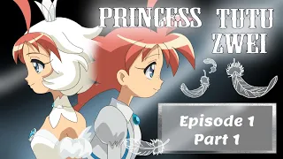 Princess Tutu Zwei Episode 1 part 1