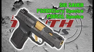 SIG SAUER SPECTRE Guns Overview & Shooting : P320XCarry Spectre & P365XL Spectre