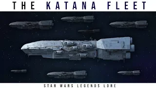 How Powerful was the KATANA FLEET? | Star Wars Legends Lore