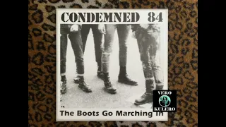 CONDEMNED 84 - Up Yours - The Boots Go Marching In - 1987 - VKEn24