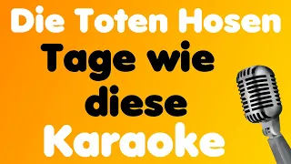 Die Toten Hosen • Tage wie diese • Karaoke