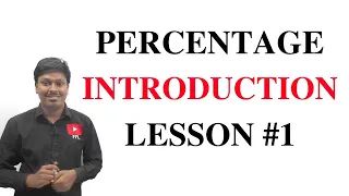 PERCENTAGE || INTRODUCTION || LESSON #1