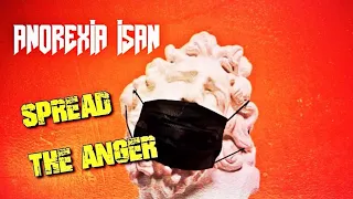 ANOREXIA ISAN - Spread The Anger (Official Video)