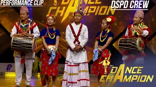 DSPD Crew- Basu Raja Basu Rani (Sunuwar Chandi)  || DANCE CHAMPION || Performance Clip