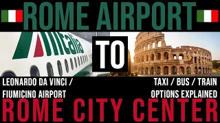 ROME AIRPORT TO ROME CITY CENTRE - TRAIN, BUS, AND TAXI OPTIONS EXPLAINED - LEONARDO EXPRESS
