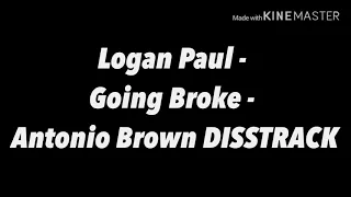 Logan Paul - Going Broke - Antonio Brown DISS TRACK - Lyrics