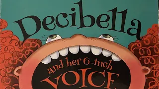 Decibella and her 6-inch voice - Read Alouds with Mr. Jason