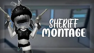 SHERIFF MONTAGE (MM2)