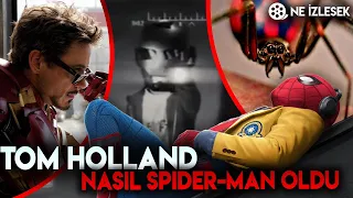 TOM HOLLAND'I HANGİ ÖRÜMCEK ISIRDI | NASIL SPIDER MAN OLDU | STARK PROJESİ Mİ