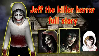 Jeff the killer horror game full story/Hindi/technical YouTuber