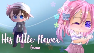 His little flower | Gcmm | (I hate you sis pt 2) tysm for 400 subs!!✨✨