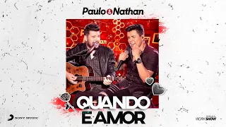 Paulo e Nathan - Quando é Amor - DVD Backup Acústico