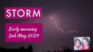 Storm - Early Hours of Thursday 2nd May 2024 - London