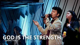 God is the Strength (English/Tagalog) | Light Church