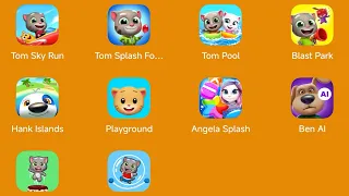 Talking Tom Sky Run,Tom Splash Force,Tom Pool,Tom Blast Park,My Talking Hank Islands, Angela Color