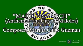 "Malolos March" - Anthem of the City of Malolos