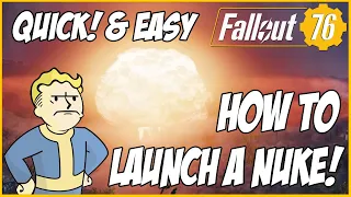 How To Easily Drop A Nuke In Fallout 76 *QUICK METHOD*