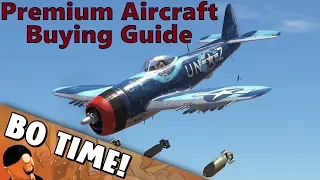 War Thunder - Premium Aircraft Buying Guide