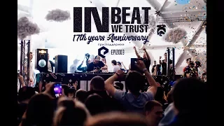 IN BEAT WE TRUST festival 2017 / IBWT 17 years