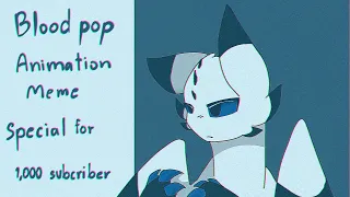 Blood pop // Animation Meme  // special for 1k subs //  ⚠️ TW : Flash warning  ⚠️