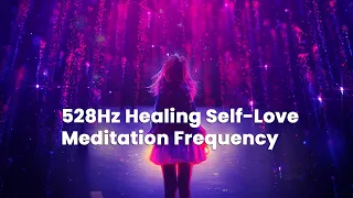 I BELIEVE IN ME | 528Hz Healing Self-Love Meditation Frequency |  Heal from Self Sabotage