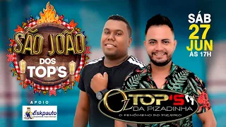 Os tops da pizadinha -  live são João  dos tops - 2020