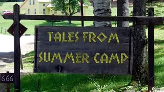 "Tales from Summer Camp" Creepypasta