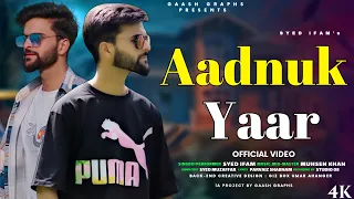 Aadnuk Yaar | Syed Ifam | Muhsen Khan | Syed Muzaffar | New Kashmiri Song 2023 | Aadnuk Yaar Juda