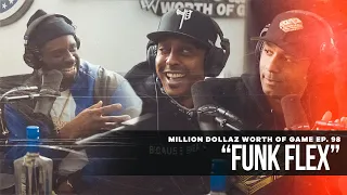 Funk Flex: Million Dollaz Worth of Game Episode 98