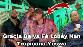 Gracia Delva Bay Tropicana D'Haïti Gwo Sipriz Nan Cap-Haïtien Li Monte Chante Mayestro TiBlan Kontan