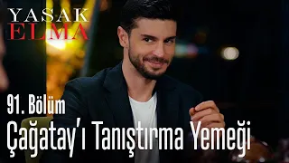 Çağatay'la kaynaşma yemeği - Yasak Elma 91. Bölüm