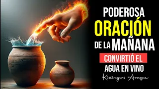 🔥Como hacer para que Jesús te conceda un milagro | Martes 14 mayo Oración de la mañana Kissingers A