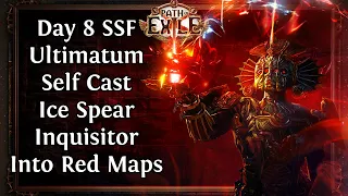 Ultimatum SSF Day 8 - Act8 To Red Maps Self Cast Ice Spear Inquisitor - [Path of Exile 3.14]
