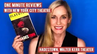 One Minute Broadway Review: Hadestown