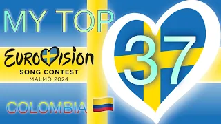 Eurovision 2024: My Top 37 from Colombia  🇨🇴🙏🇪🇺 #Eurovision #ESC2024 #Malmö2024