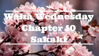 Waka Wednesday - The Tale of Genji - Chapter 10 - Sakaki