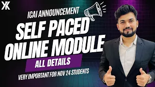 ICAI Announcement For Self Paced Online Modules|Very Important for Nov 24/May 25 Student|All Details