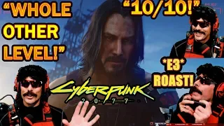 DrDisrespect's IMPRESSED By Cyberpunk 2077 E3 Trailer! + Mobile Gamers & E3 ROAST! (HILARIOUS!)