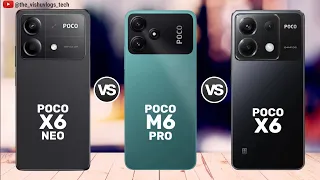 POCO X6 Neo vs POCO M6 Pro vs POCO X6 5G || Price ⚡ Full Comparison Video 🔥 Which one is Better?
