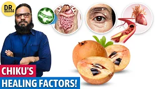 Chiku Se Jism Ki Safai, & Tawanai Mein Izafa | Cheeko/Sapodilla Benefits | Dr. Ibrahim