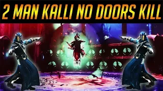 Destiny 2 - 2 Man Kalli no doors