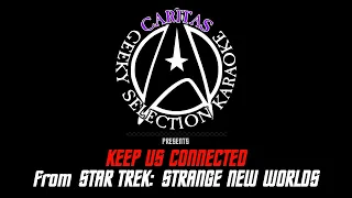 Star Trek: Strange New Worlds (Celia Rose Gooding) - Keep Us Connected - Karaoke Instrumental+Lyrics