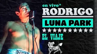 Rodrigo Bueno - El viaje │ Luna Park DVD - Letra