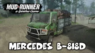 Spintires: MudRunner обзор мода [ Mercedes B-818D ] ЗЕЛЁНАЯ ГНИЛУШКА