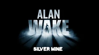Alan Wake - Nightmare Difficulty - 13 - Silver Mine